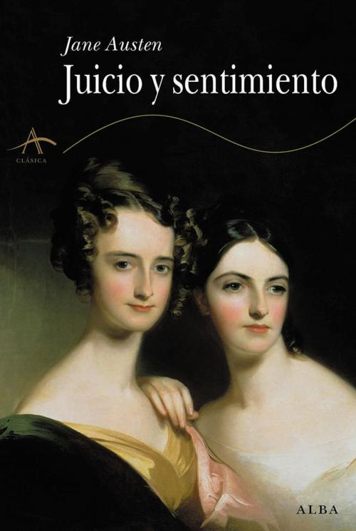 Cover of the book Juicio y sentimiento by Jane Austen, Luis Magrinyà, Alba Editorial