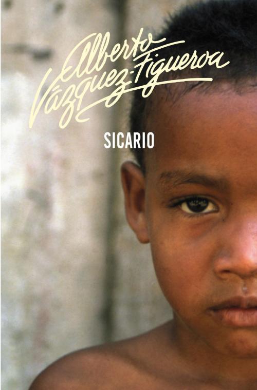 Cover of the book Sicario by Alberto Vázquez-Figueroa, Penguin Random House Grupo Editorial España