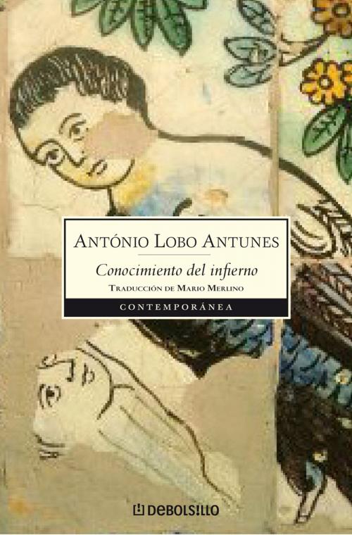 Cover of the book Conocimiento del infierno by António Lobo Antunes, Penguin Random House Grupo Editorial España