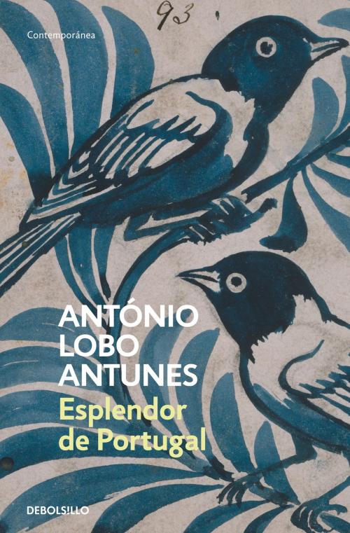 Cover of the book Esplendor de Portugal by António Lobo Antunes, Penguin Random House Grupo Editorial España