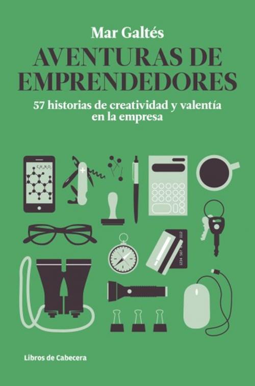 Cover of the book Aventuras de emprendedores by Mar Galtés Camps, Libros de Cabecera