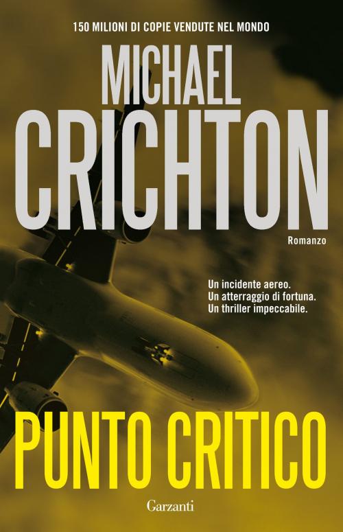 Cover of the book Punto critico by Michael Crichton, Garzanti