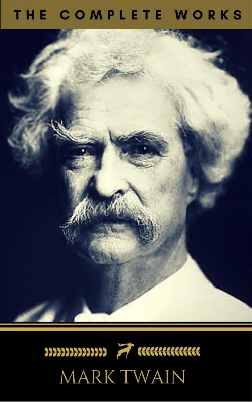 Cover of the book Mark Twain: The Complete Works (Golden Deer Classics) by Mark Twain, Golden Deer Classics, Oregan Publishing