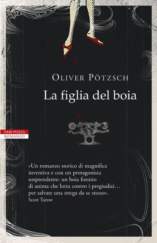 Cover of the book La figlia del boia by Oliver Pötzsch, Neri Pozza