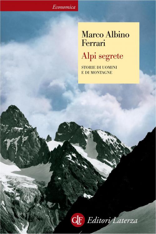 Cover of the book Alpi segrete by Marco Albino Ferrari, Editori Laterza
