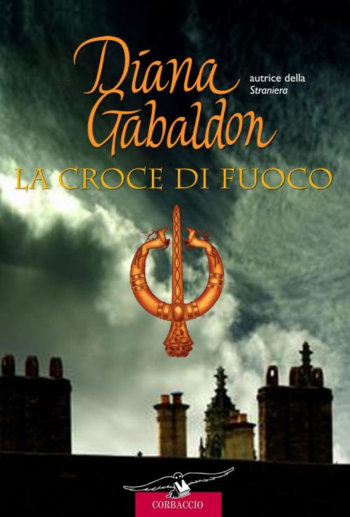 Cover of the book Outlander. La croce di fuoco by Diana Gabaldon, Corbaccio