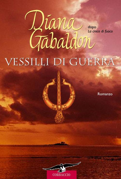 Cover of the book Outlander. Vessilli di guerra by Diana Gabaldon, Corbaccio