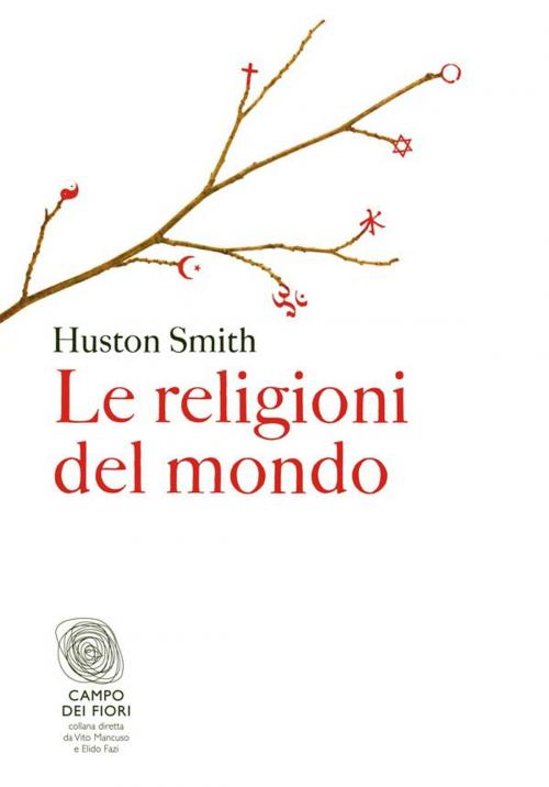 Cover of the book Le religioni del mondo by Huston Smith, Fazi Editore