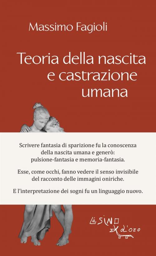 Cover of the book Teoria della nascita e castrazione umana by Massimo Fagioli, L'Asino d'oro