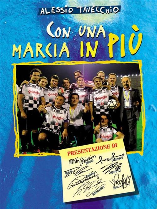 Cover of the book Con una marcia in più by Alessio Tavecchio, Alessio Tavecchio