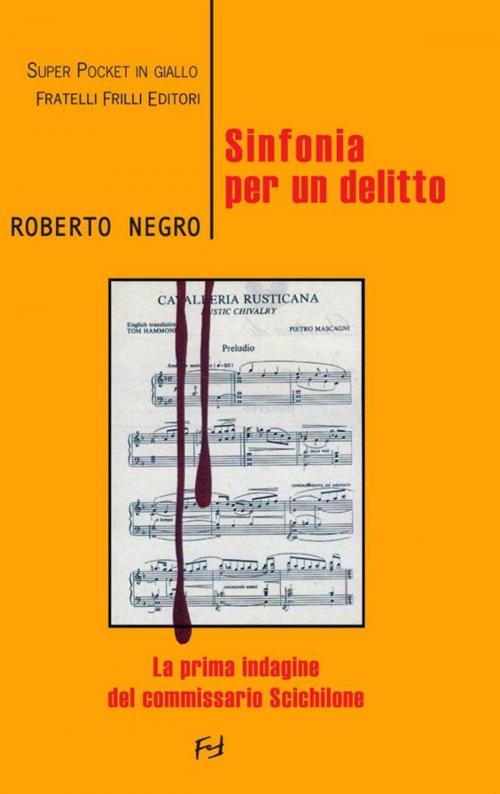 Cover of the book Sinfonia per un delitto by Negro Roberto, Fratelli Frilli Editori