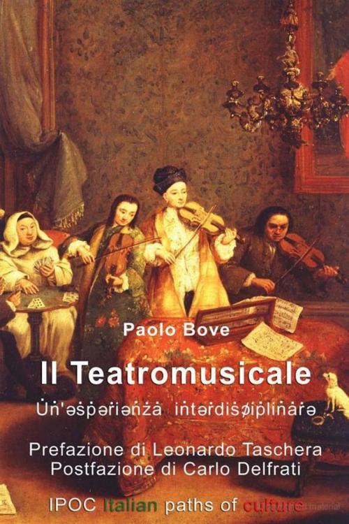 Cover of the book Il Teatromusicale by Paolo Bove, IPOC Italian Path of Culture
