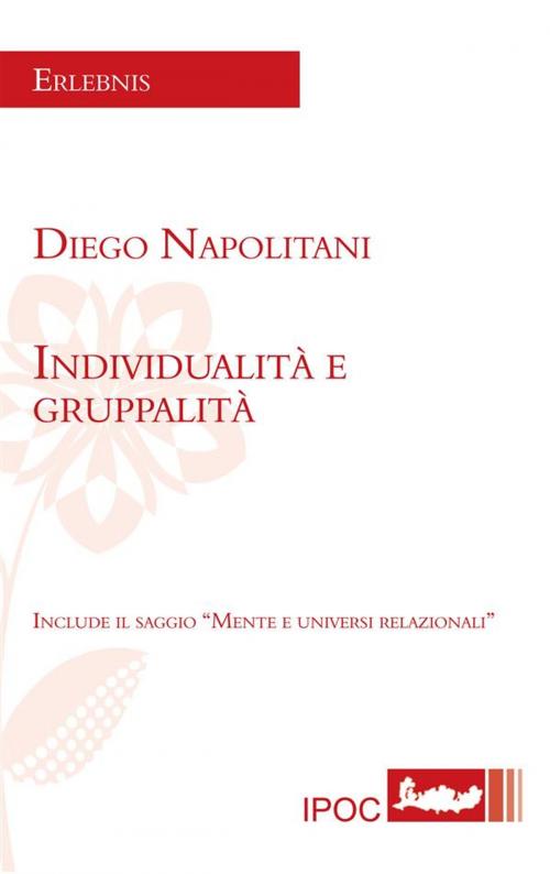 Cover of the book Individualità e gruppalità by Diego Napolitani, IPOC Italian Path of Culture