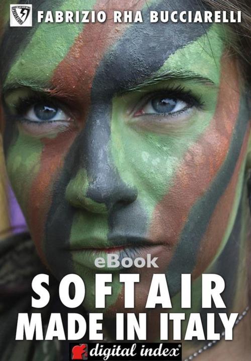 Cover of the book Softair Made in Italy by Fabrizio Bucciarelli, Fabrizio de Gennaro, Digital Index