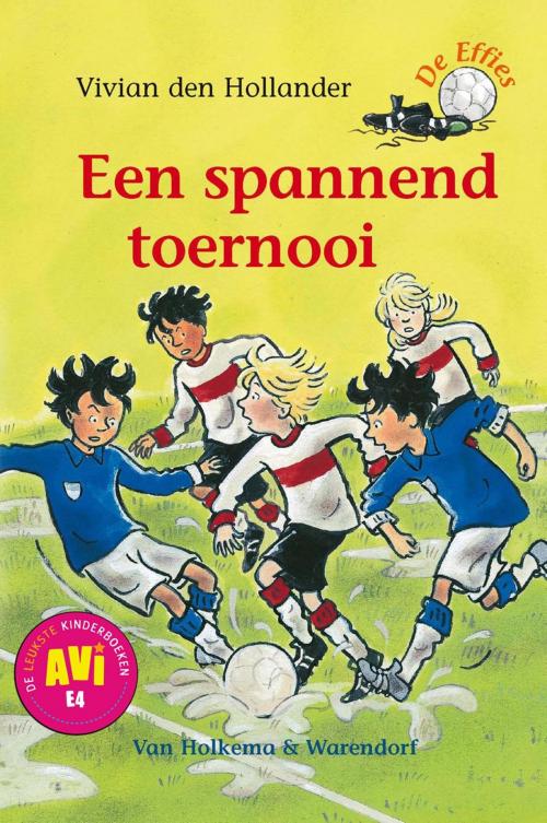 Cover of the book Een spannend toernooi by Vivian den Hollander, Uitgeverij Unieboek | Het Spectrum