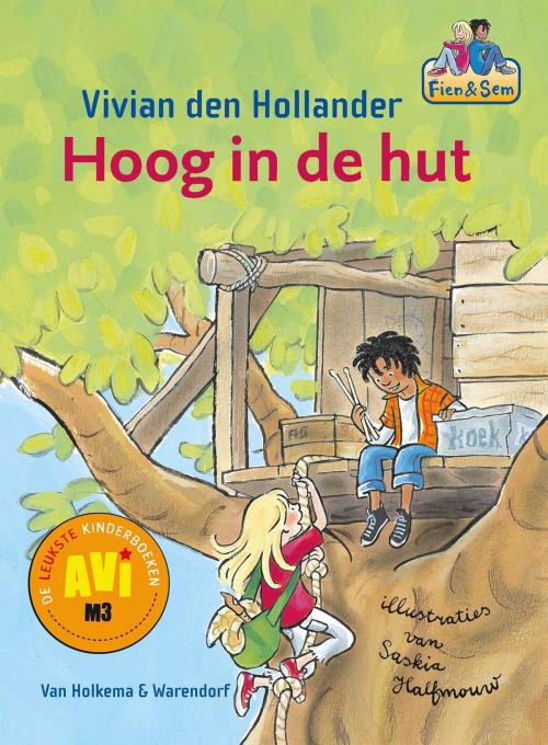 Cover of the book Hoog in de hut by Vivian den Hollander, Uitgeverij Unieboek | Het Spectrum