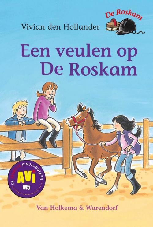 Cover of the book Een veulen op de Roskam by Vivian den Hollander, Uitgeverij Unieboek | Het Spectrum