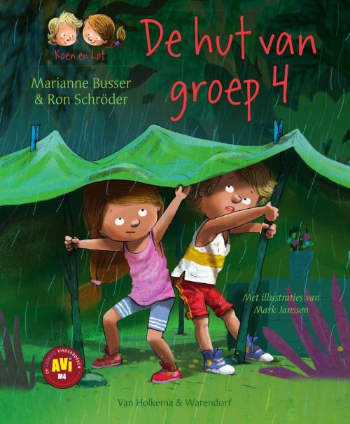 Cover of the book De hut van groep 4 by Marianne Busser, Ron Schröder, Uitgeverij Unieboek | Het Spectrum