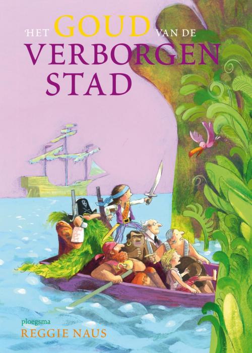 Cover of the book Het goud van de verborgen stad by Reggie Naus, WPG Kindermedia
