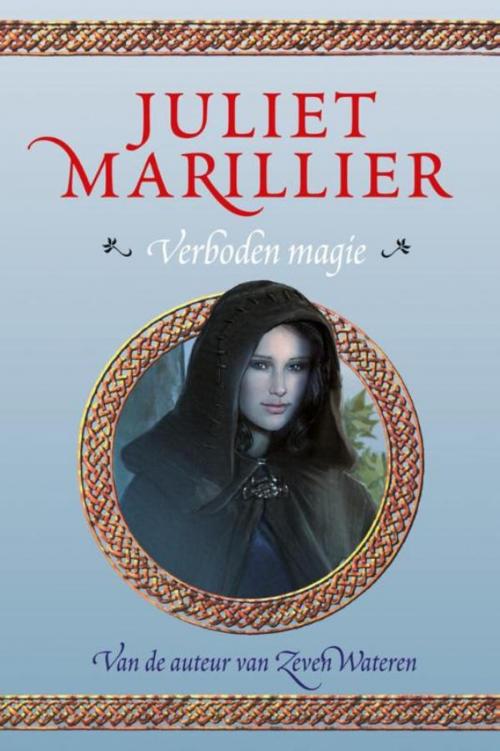 Cover of the book Verboden magie by Juliet Marillier, Luitingh-Sijthoff B.V., Uitgeverij
