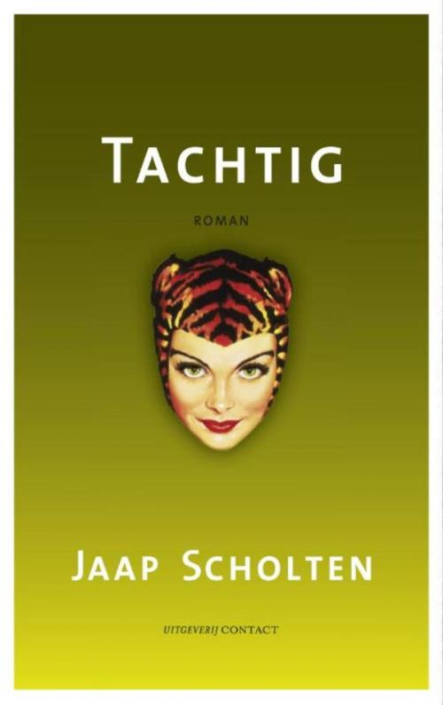 Cover of the book Tachtig by Jaap Scholten, Atlas Contact, Uitgeverij