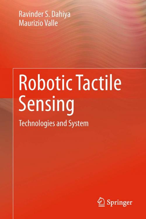 Cover of the book Robotic Tactile Sensing by Ravinder S. Dahiya, Maurizio Valle, Springer Netherlands