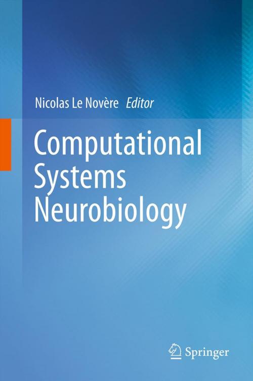 Cover of the book Computational Systems Neurobiology by , Springer Netherlands