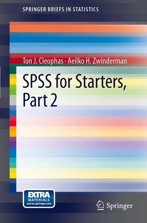 Cover of the book SPSS for Starters, Part 2 by Ton J. Cleophas, Aeilko H. Zwinderman, Springer Netherlands