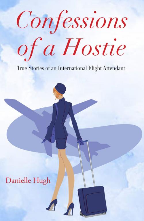 Cover of the book Confessions of a Hostie by Danielle Hugh, Monsoon Books Pte. Ltd.