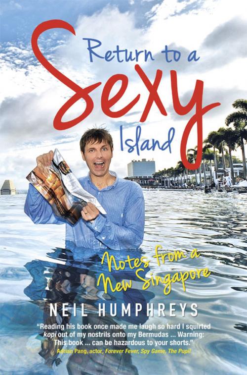 Cover of the book Return to a Sexy Island by Neil Humphreys, Marshall Cavendish International