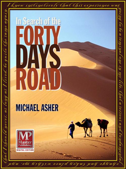 Cover of the book In Search of the Forty Days Road by Michael Asher, Master Publishing