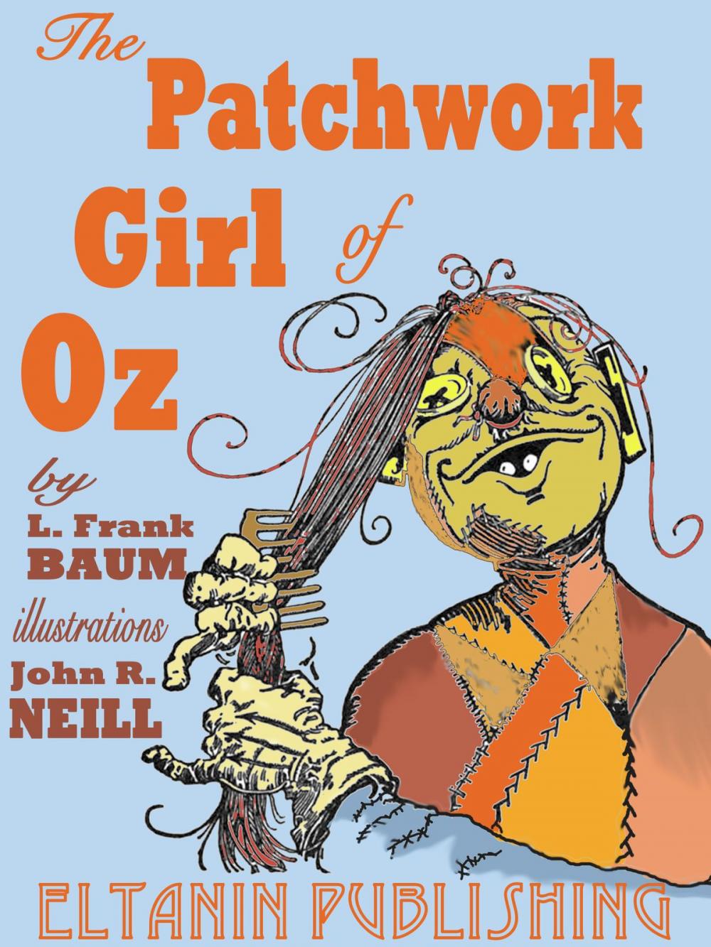 Big bigCover of The Patchwork Girl of Oz [Illustrated]