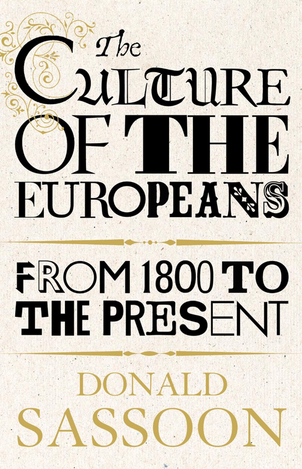 Big bigCover of The Culture of the Europeans (Text Only Edition)