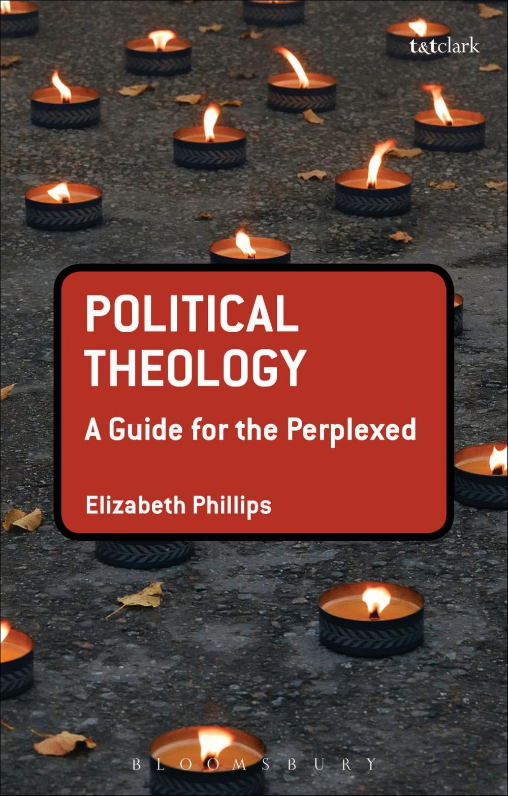 Big bigCover of Political Theology: A Guide for the Perplexed