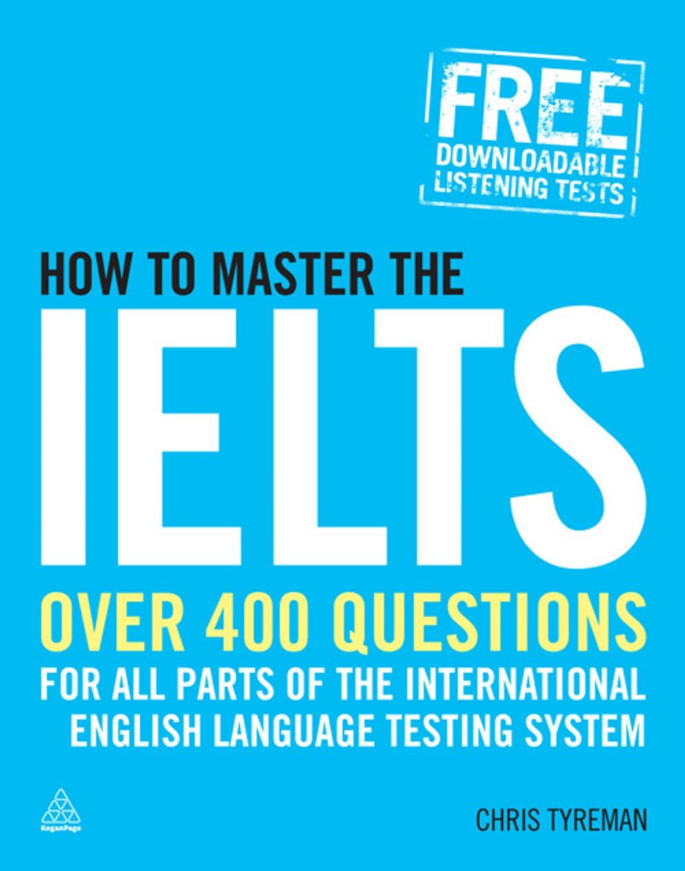 Big bigCover of How to Master the IELTS: Over 4 Questions for All Parts of the International English Language Testing System