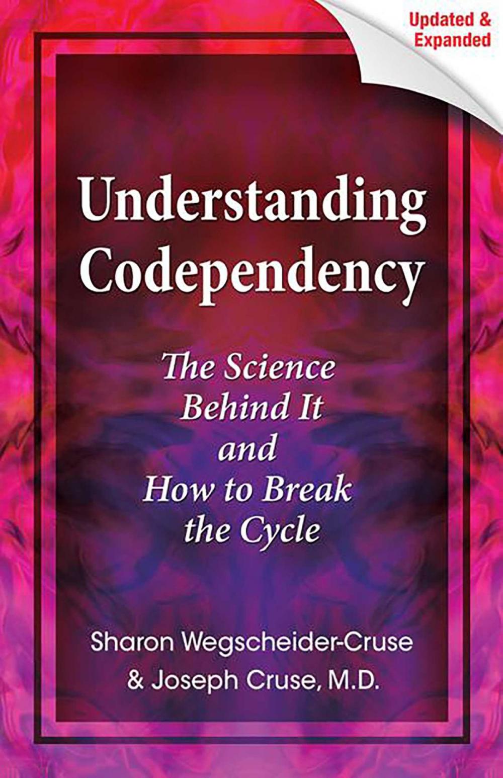 Big bigCover of Understanding Codependency, Updated and Expanded