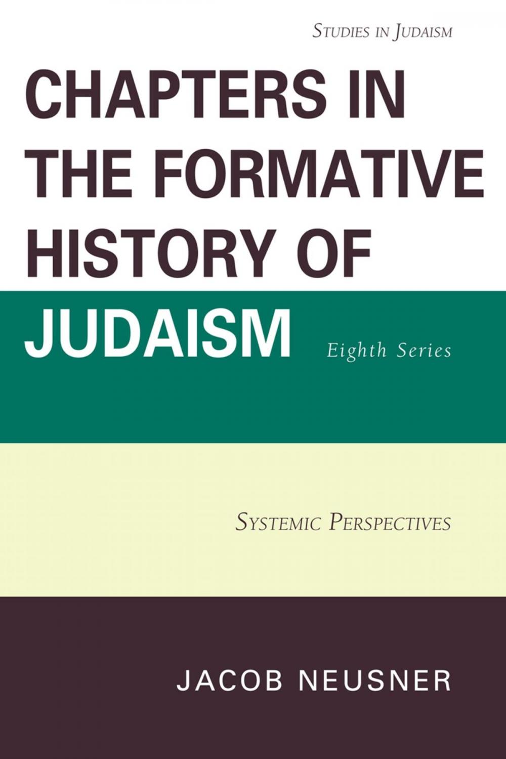 Big bigCover of Chapters in the Formative History of Judaism, Eighth Series