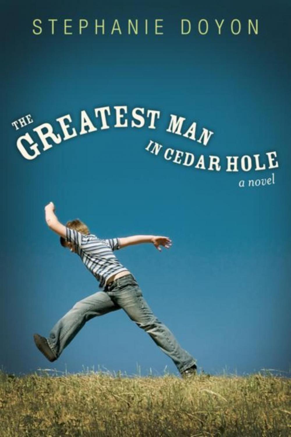 Big bigCover of The Greatest Man in Cedar Hole