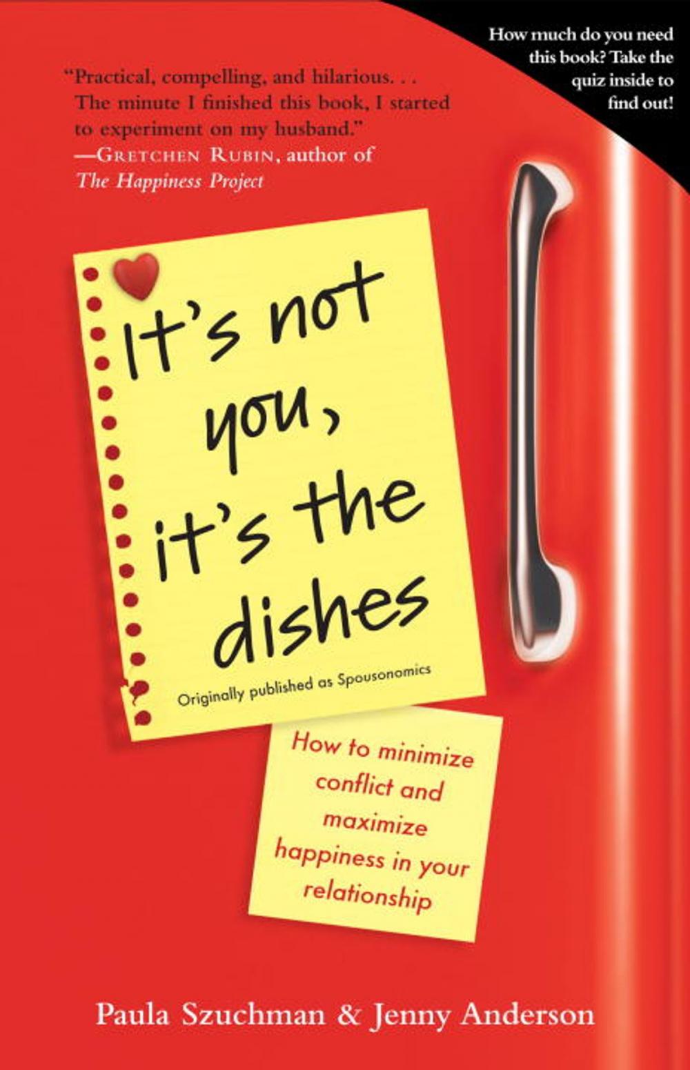 Big bigCover of It's Not You, It's the Dishes (originally published as Spousonomics)
