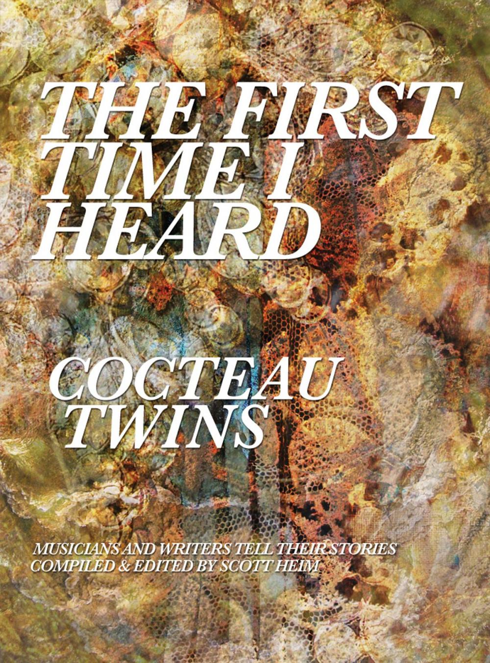 Big bigCover of The First Time I Heard Cocteau Twins