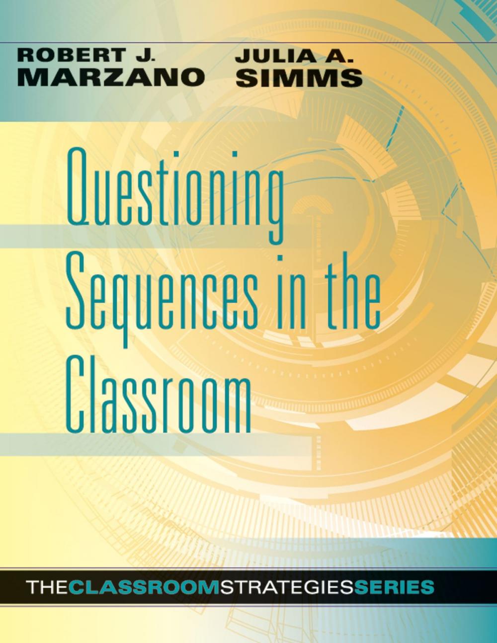 Big bigCover of Questioning Sequences in the Classroom