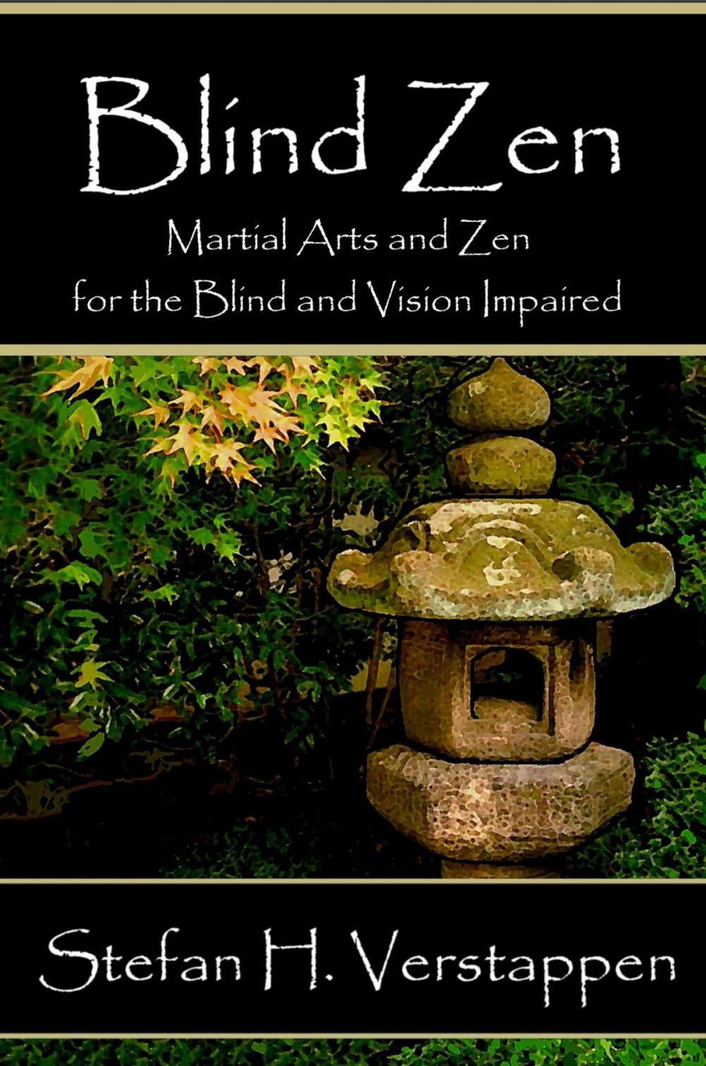Big bigCover of Blind Zen, Martial arts and Zen for the blind and vision impaired