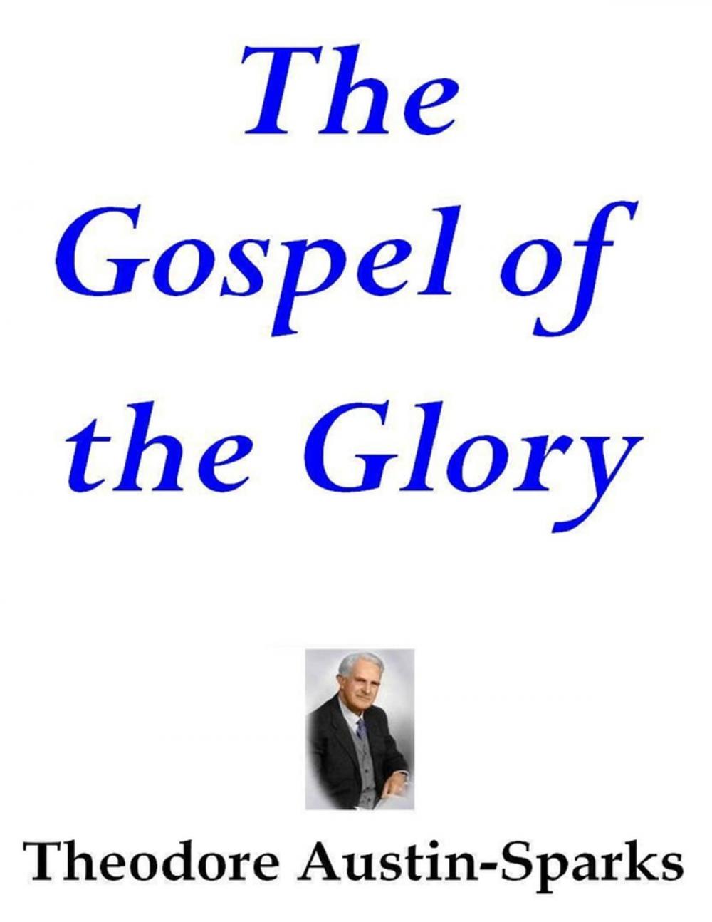 Big bigCover of The Gospel of the Glory