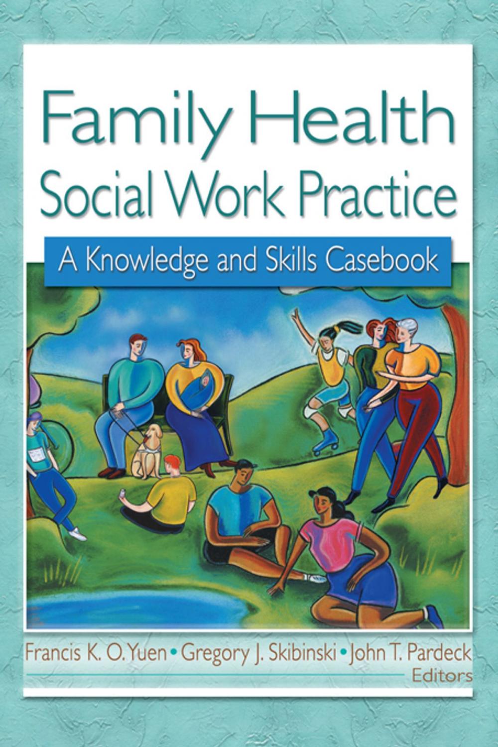 Big bigCover of Family Health Social Work Practice