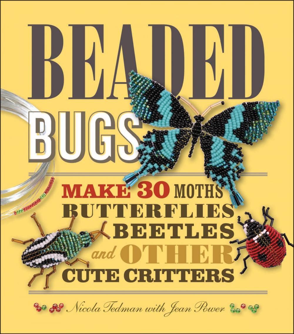 Big bigCover of Beaded Bugs: Make 30 Moths, Butterflies, Beetles, and Other Cute Critters