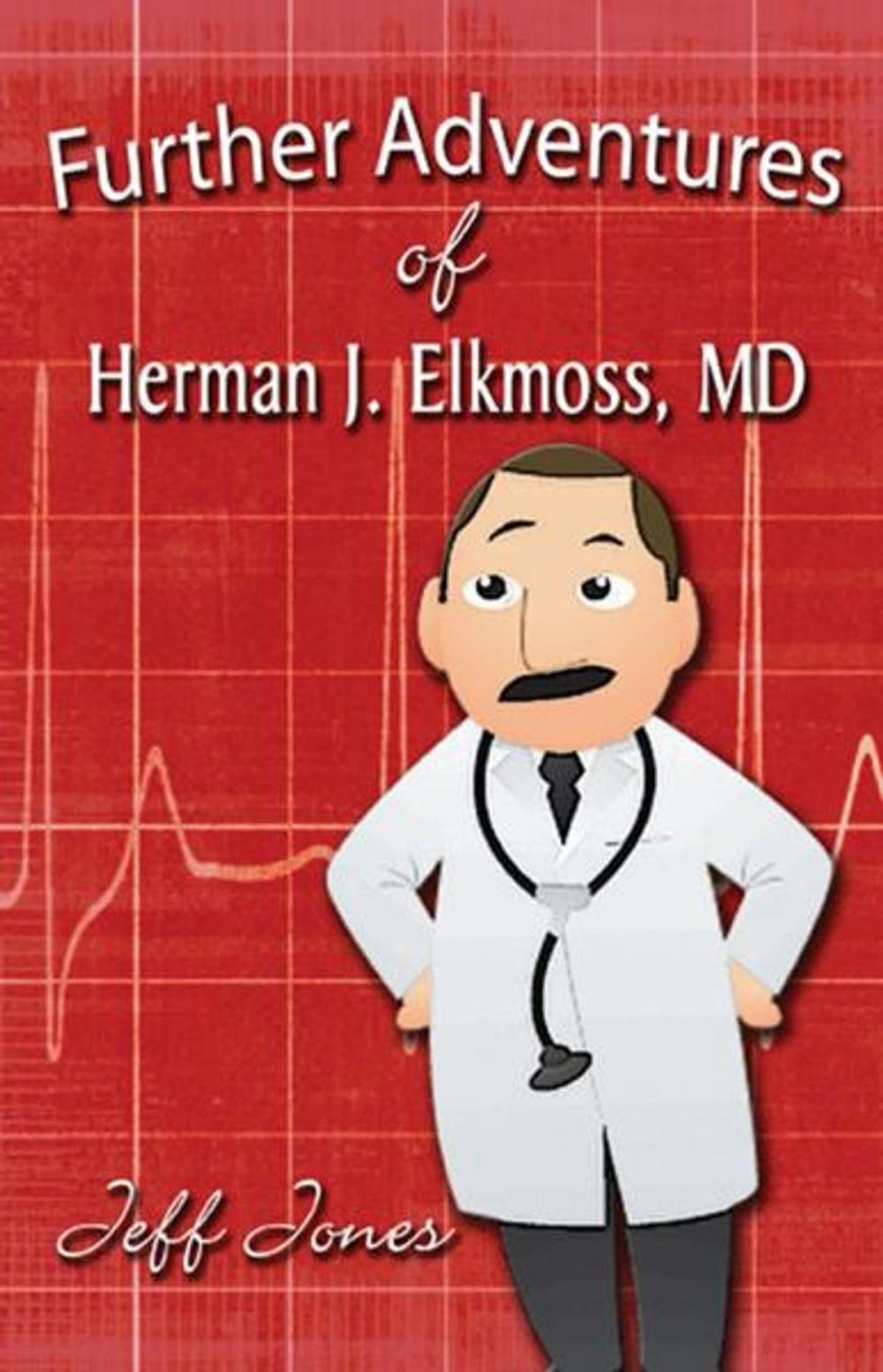 Big bigCover of Further Adventures of Herman J. Elkmoss, MD