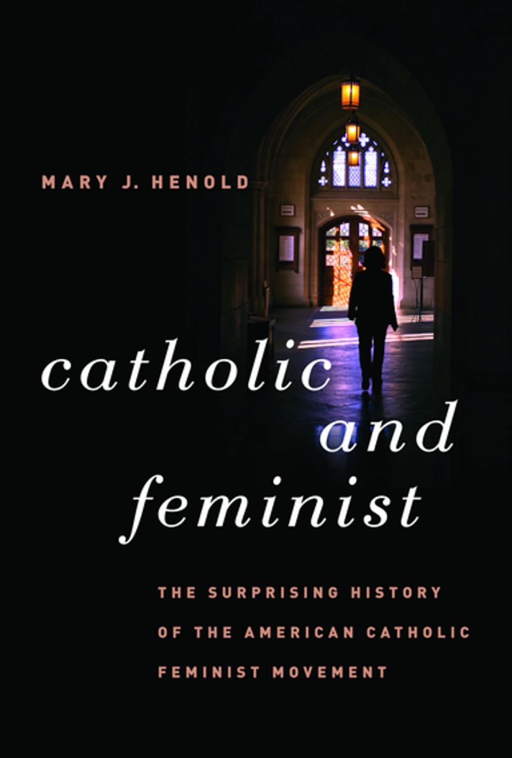 Big bigCover of Catholic and Feminist