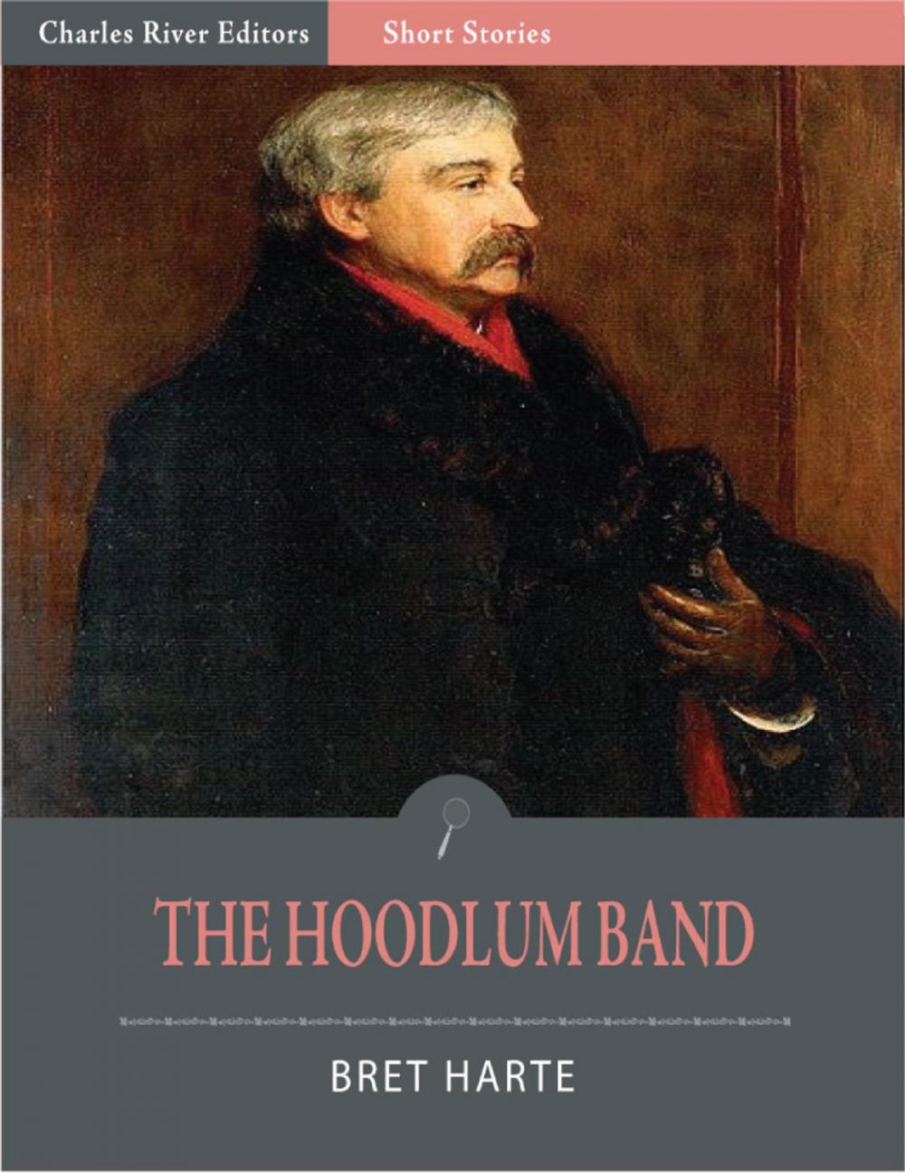 Big bigCover of The Hoodlum Band or, The Boy Chief, The Infant Politician, and The Pirate Prodigy (Illustrated Edition)
