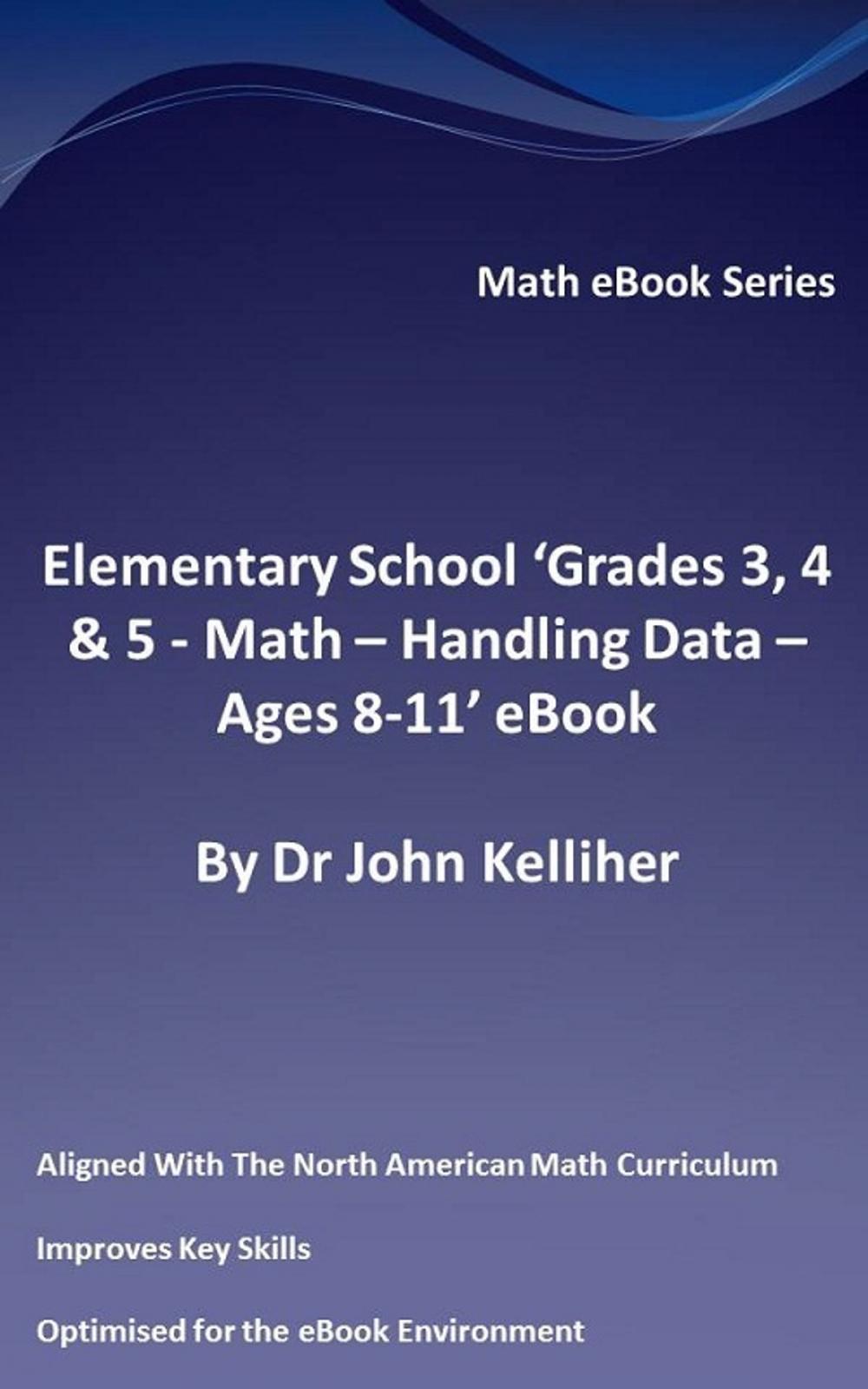Big bigCover of Elementary School ‘Grades 3, 4 & 5: Math – Handling Data - Ages 8-11’ eBook