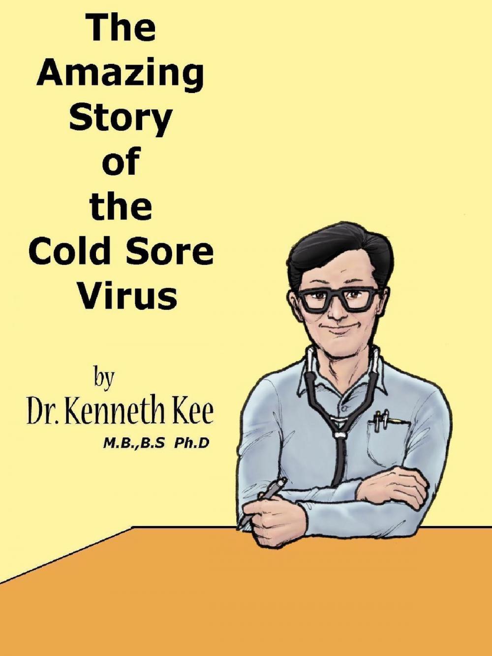 Big bigCover of The Amazing Story of the Cold Sore Virus